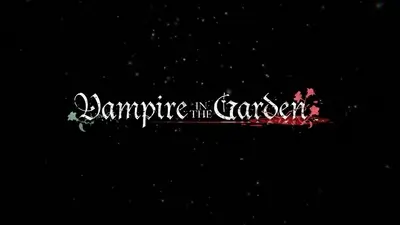Vampire in the Garden title card on a black background